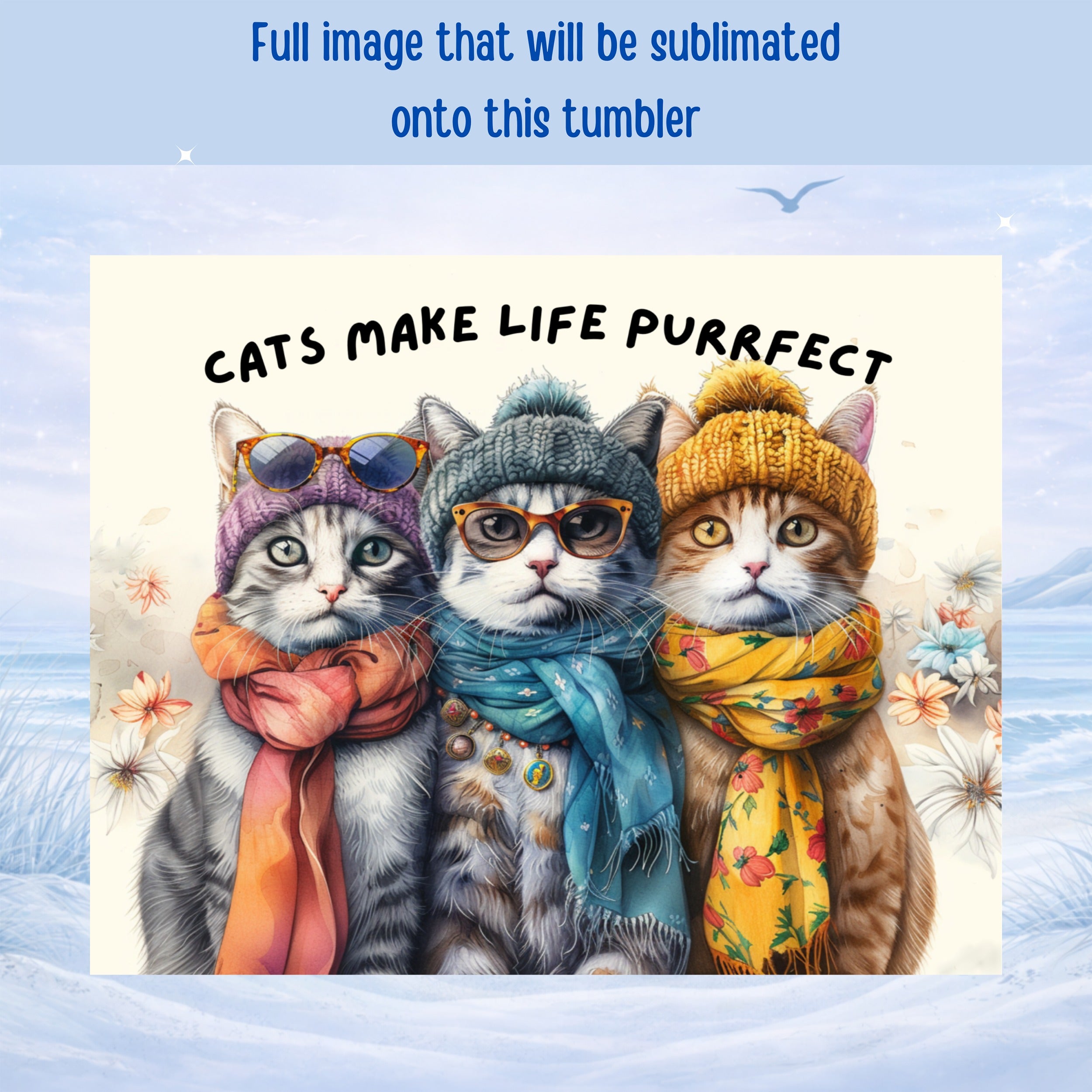 Three cats in hats and scarves, "Cats make life purrfect" text.