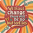 Inspirational quote "Without change there will be no butterflies" with colorful butterflies and retro wavy background.