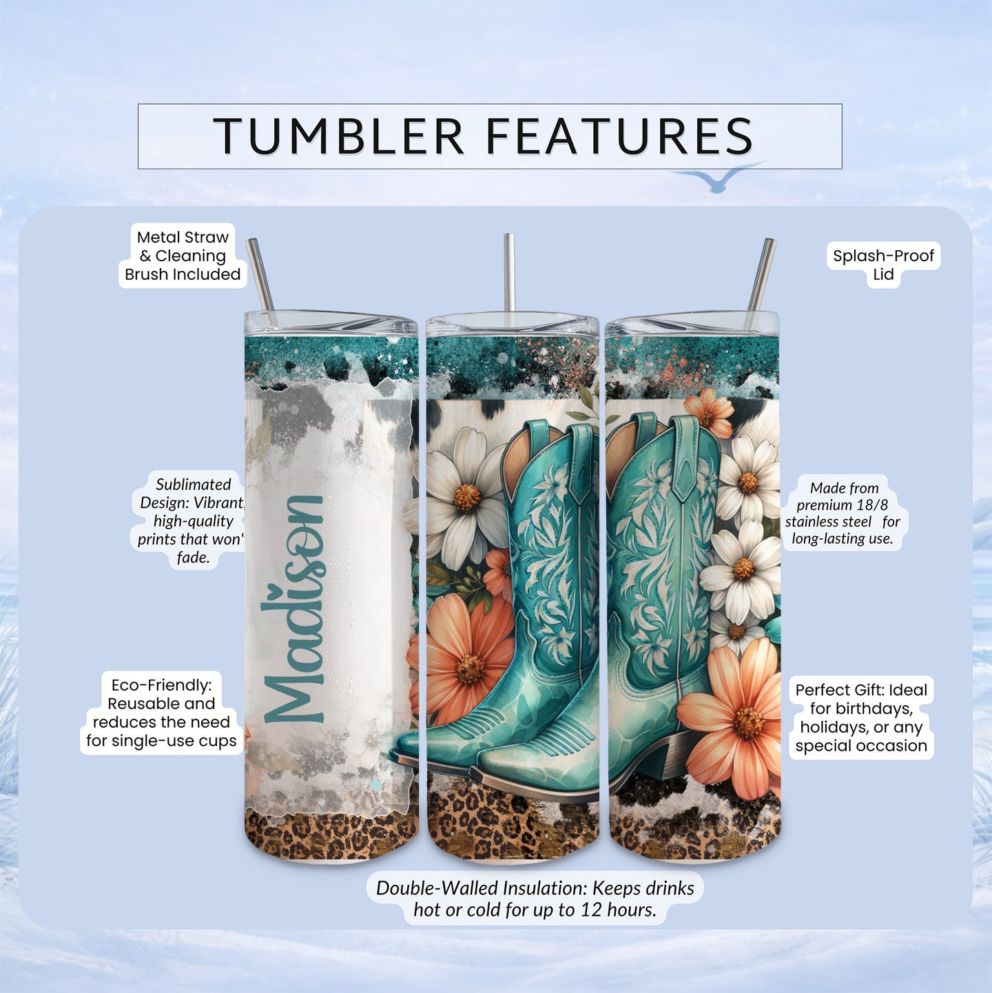 Turquoise cowboy boots and floral print tumbler with "Madison" text.