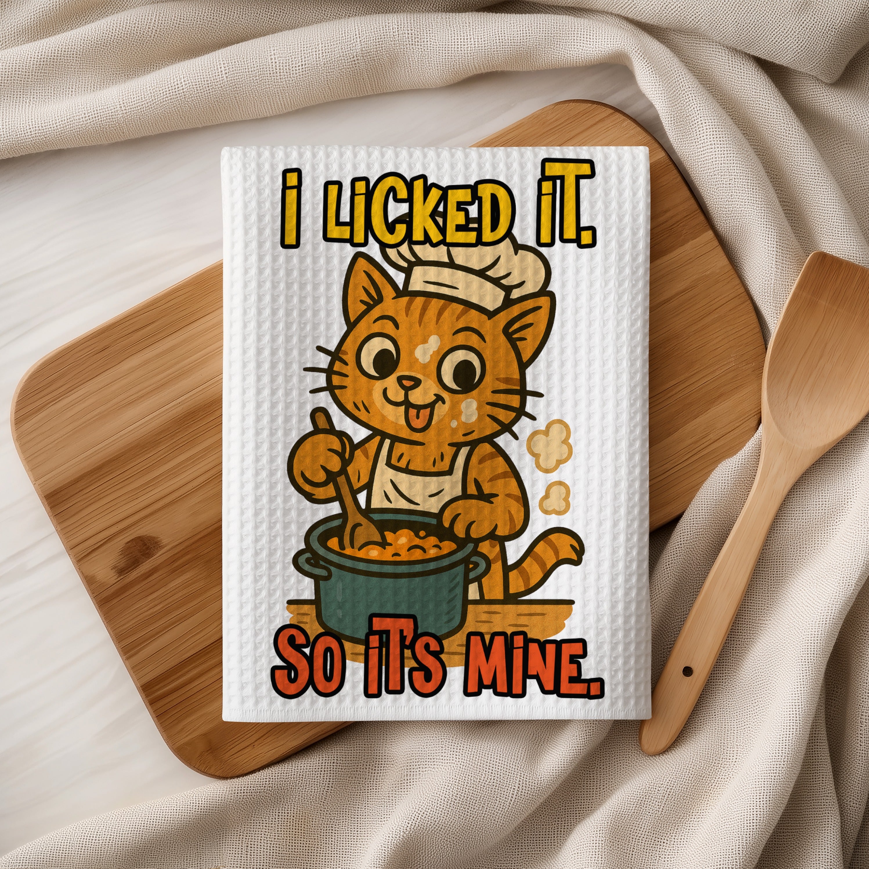 Cartoon cat in chef hat cooking in pot with text "I LICKED IT. SO IT'S MINE."