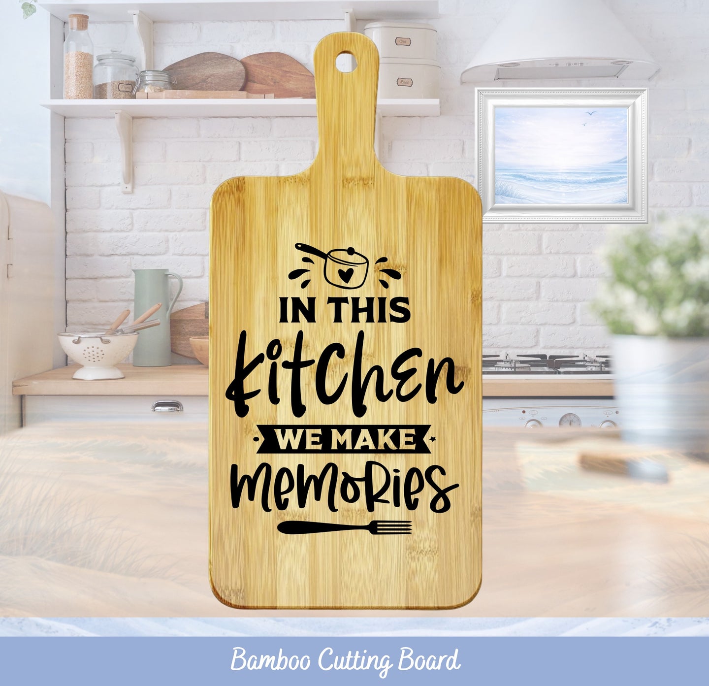 Bamboo cutting board with "In this kitchen we make memories" text and fork graphic.