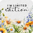 Daisies and wildflowers with text "I'm limited edition" at the top.