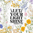 LET YOUR LIGHT SHINE - Matthew 5:16 surrounded by wildflowers.