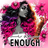Woman with pink and purple hair and floral accents, text "I am enough".