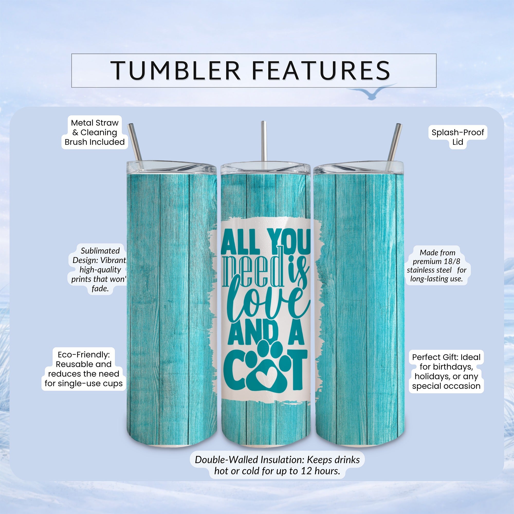Turquoise wood grain tumbler with "ALL YOU need is love AND A COT" text.