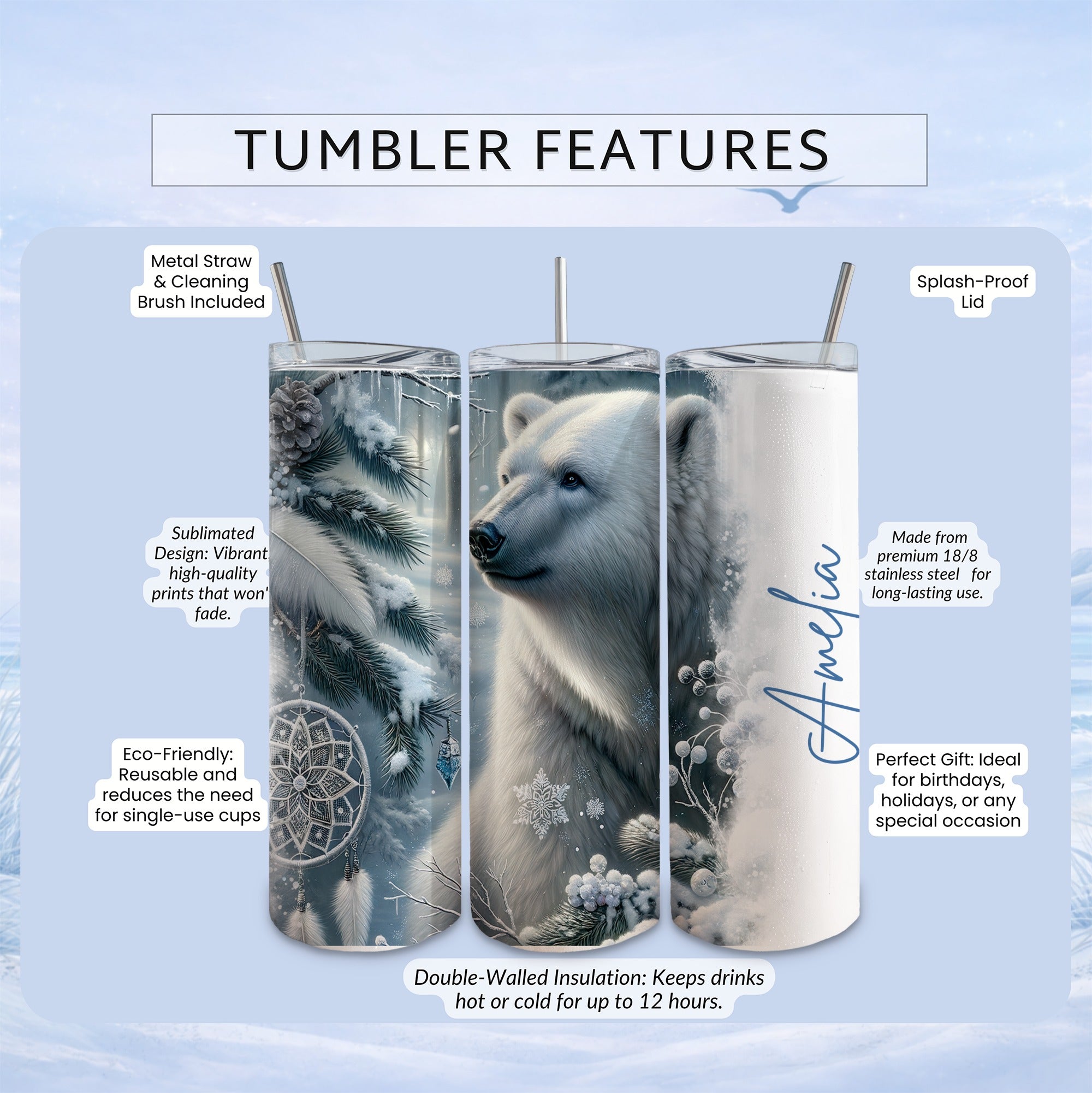 Polar bear tumbler with "Amelia" personalization, features and benefits.