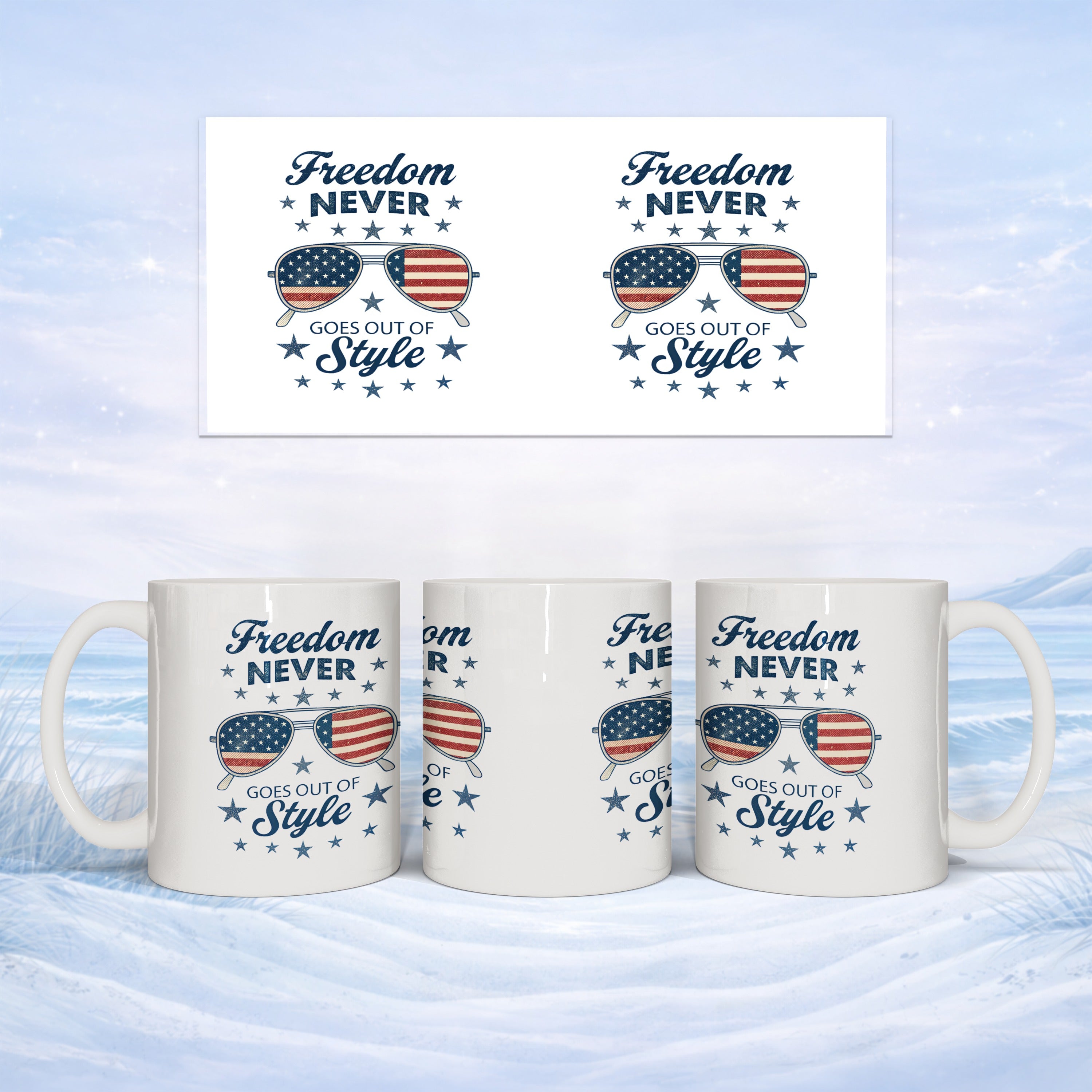Mug with "Freedom Never Goes Out of Style" and American flag sunglasses.