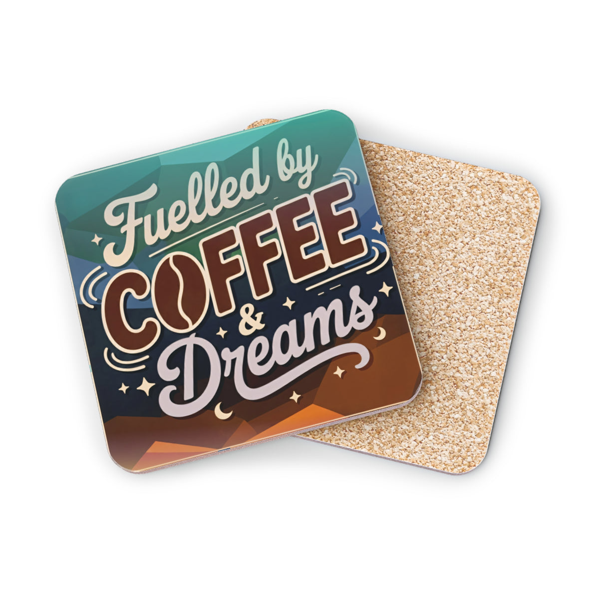 Two coasters with "Fuelled by COFFEE & Dreams" text on a textured background.