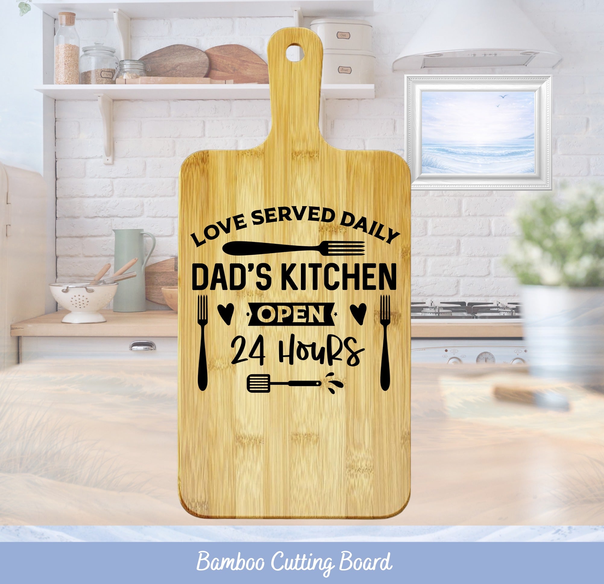 Bamboo cutting board with "Dad's Kitchen Open 24 Hours" text.