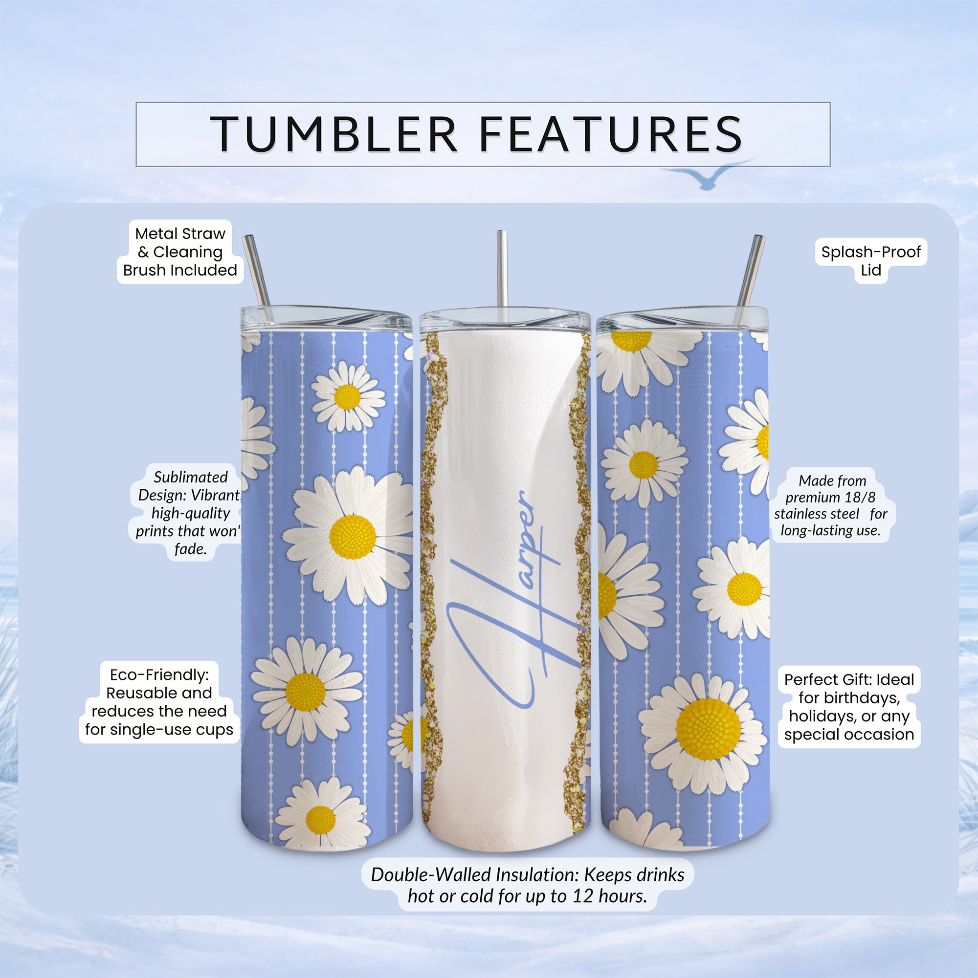 Sublimated tumbler with daisies and "Harper" text, metal straw, and insulation features.