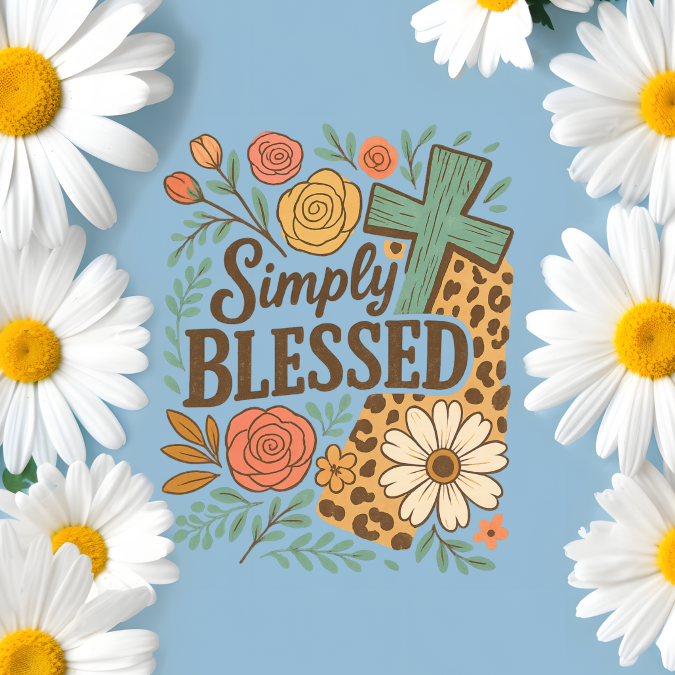 Simply Blessed text with leopard print, flowers, and a green cross.