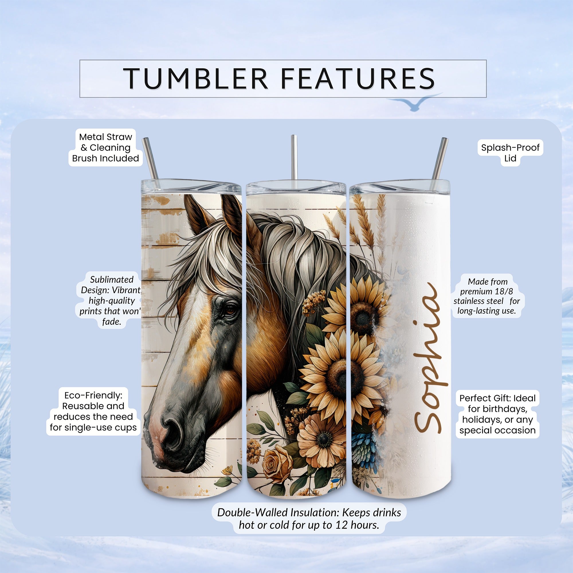 Horse and sunflowers tumbler with "Sophia" and features listed.