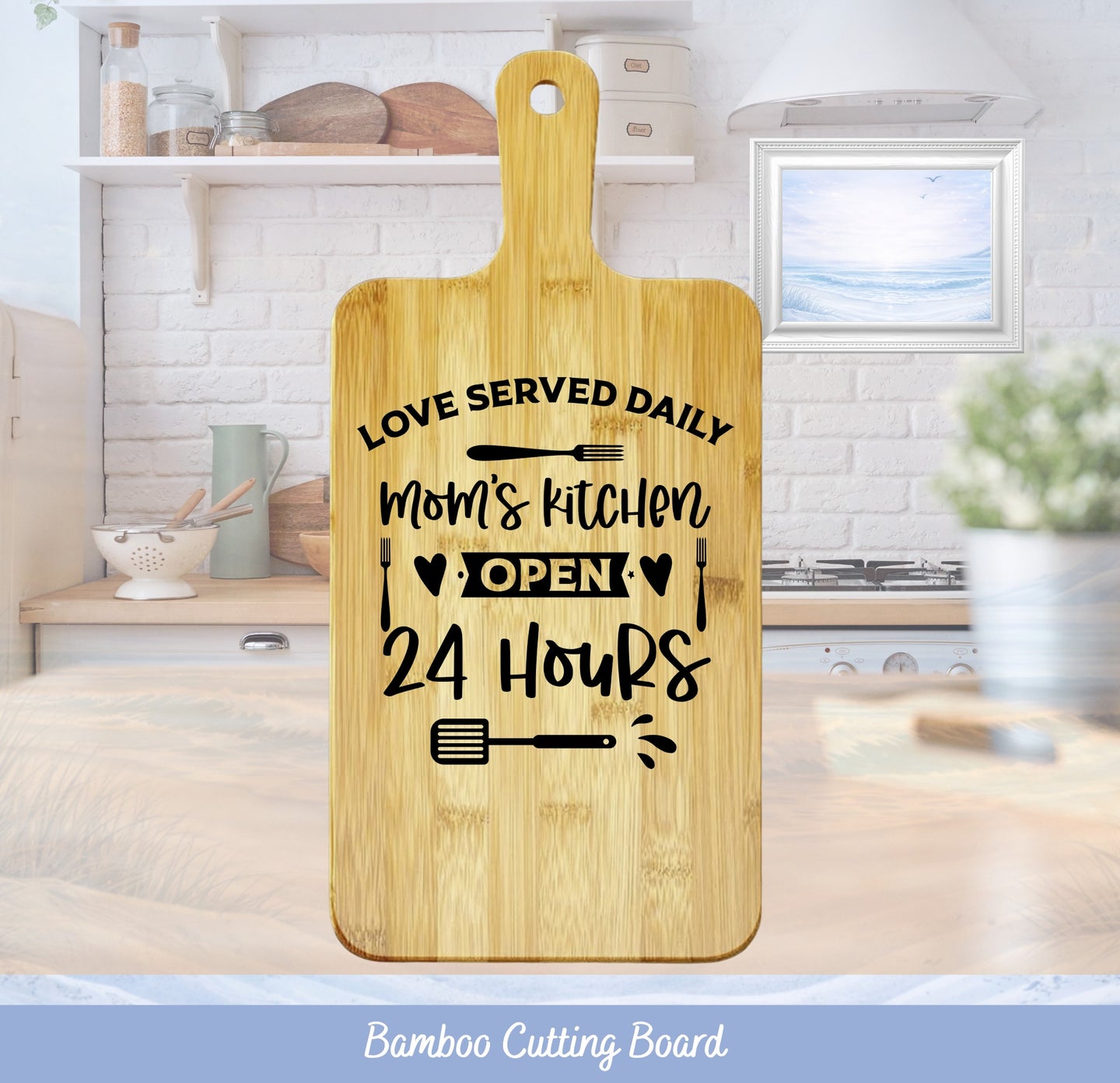 Bamboo cutting board with "Mom's Kitchen Open 24 Hours" text.
