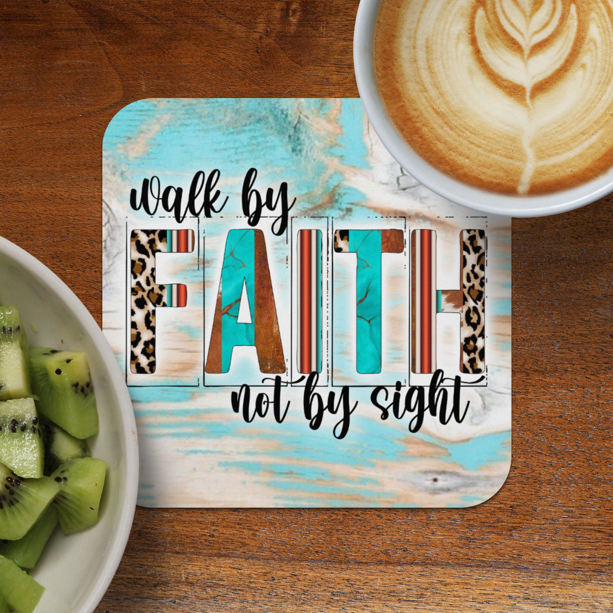 Coaster with "walk by FAITH not by sight" text and leopard print details.