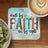 Coaster with "walk by FAITH not by sight" text and leopard print details.