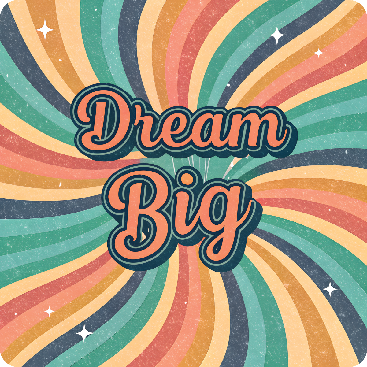 Dream Big text in retro wavy background with stars.
