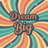 Dream Big text in retro wavy background with stars.