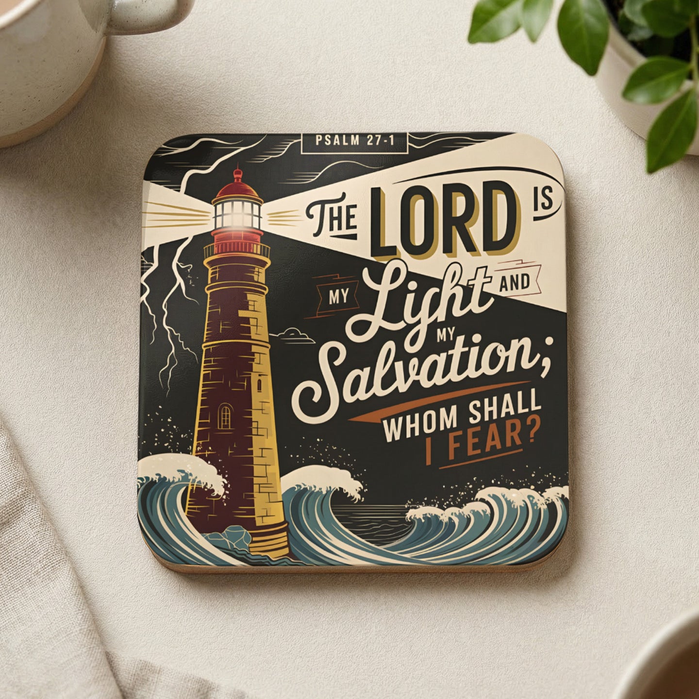 Lighthouse with text "The Lord is my light and salvation, whom shall I fear?"