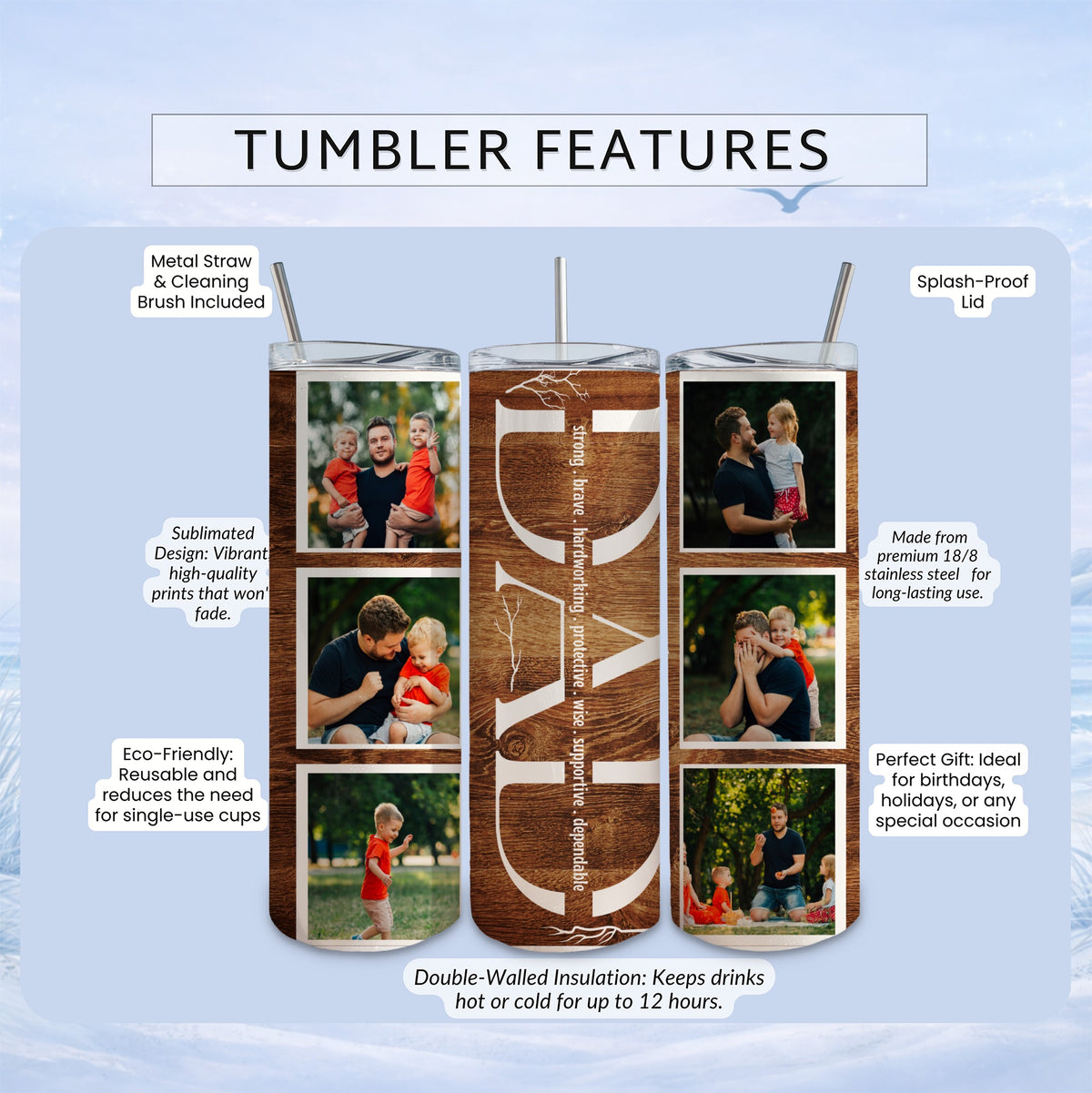 Wooden tumbler with "DAD" design featuring family photos and feature highlights.