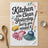 Kitchen was clean yesterday, sorry you missed it text on a tea towel.