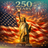 Statue of Liberty with American flag and fireworks, celebrating 250 years.