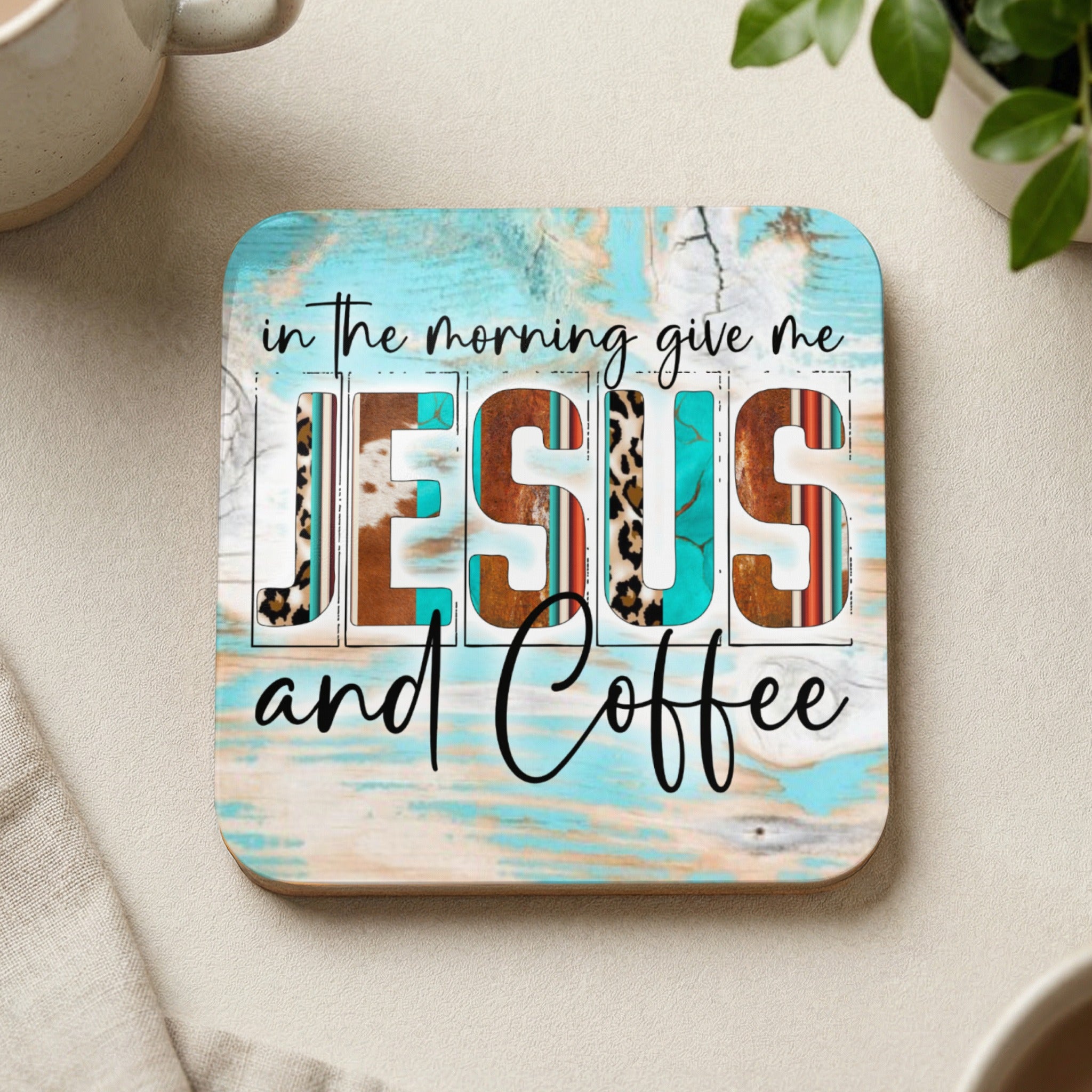 Coaster with "Jesus and Coffee" text and rustic wood and animal print design.