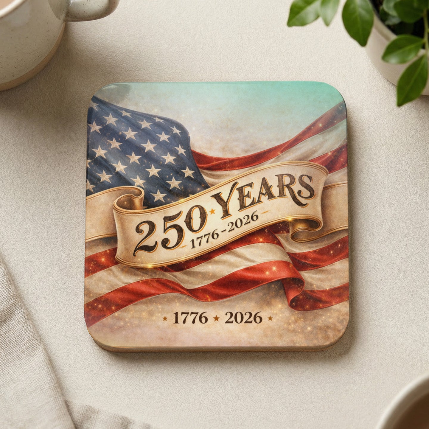 American flag and "250 Years 1776-2026" text on a coaster.