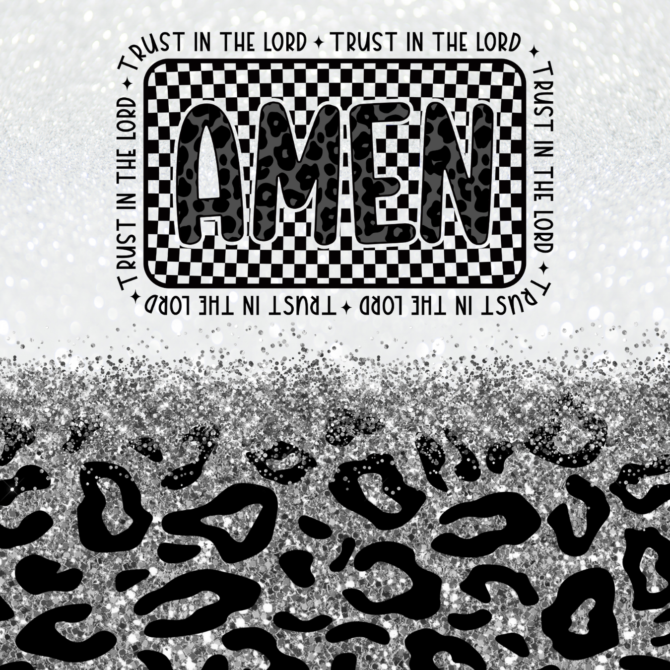 AMEN text with leopard print and glitter, surrounded by "Trust in the Lord."