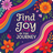 Find Joy in the Journey text on a dark purple background with colorful floral and rainbow accents.