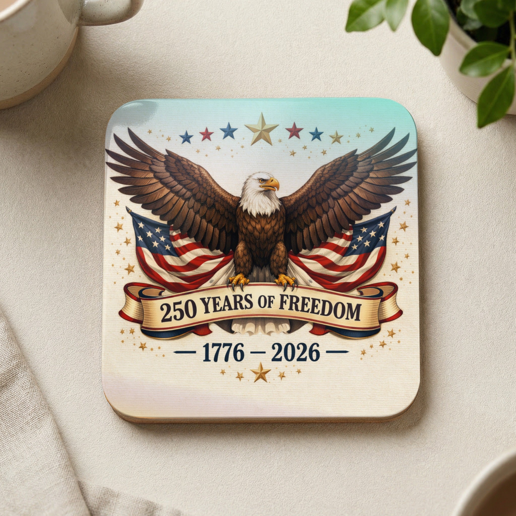 Eagle and American flags on coaster celebrating 250 Years of Freedom 1776-2026.