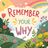 Remember Your Why text with whimsical floral and rainbow illustration.