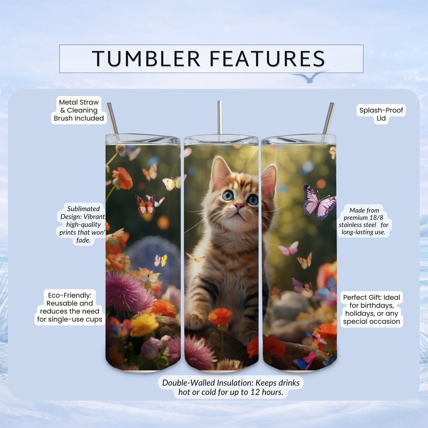 Kitten and butterflies on tumbler with features list.