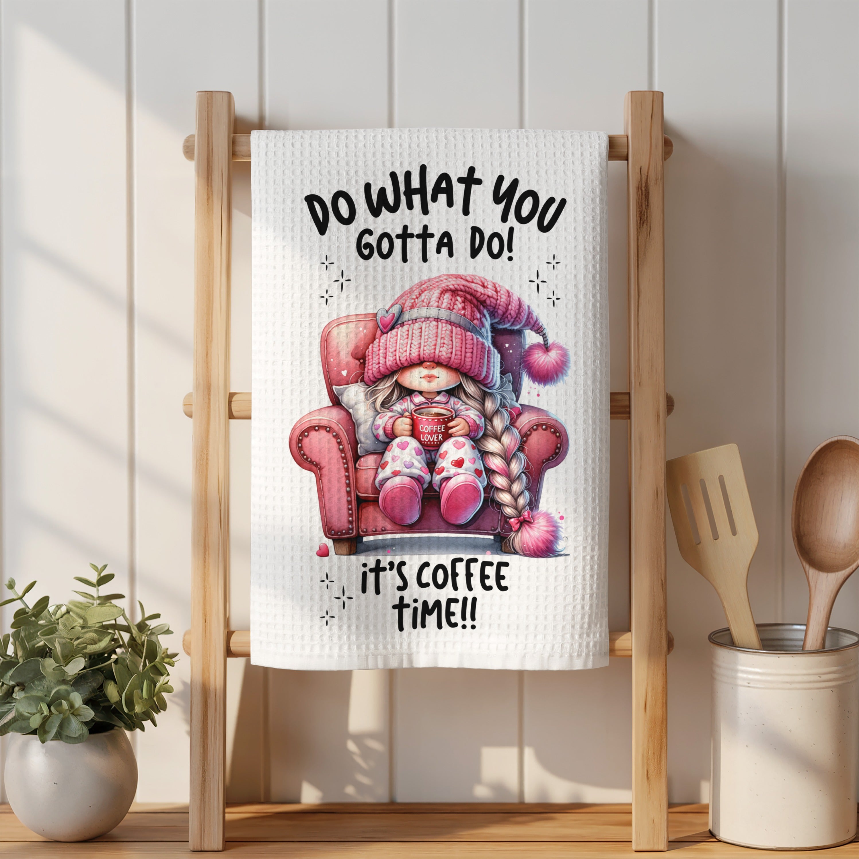 Towel with gnome in chair, "Do what you gotta do! it's coffee time!!" text.