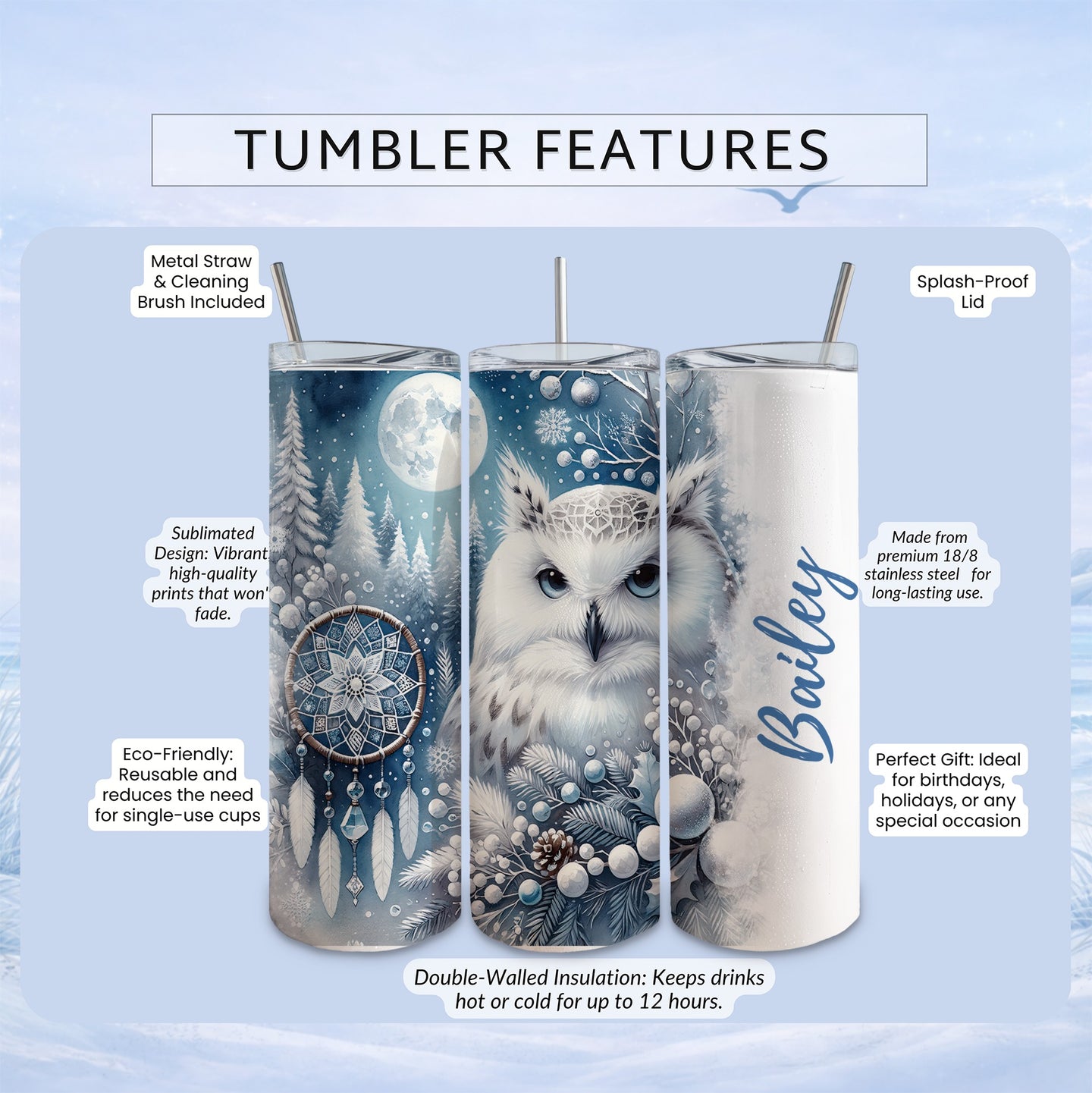 White owl and dreamcatcher tumbler with "Bailey" in script.