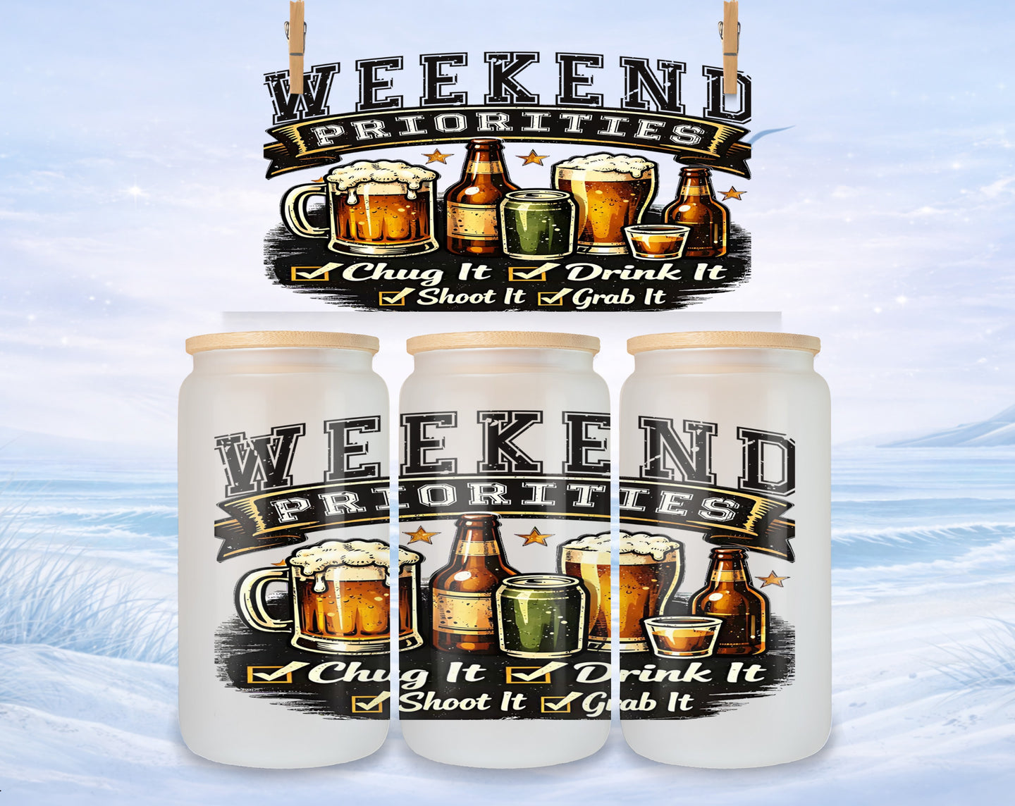 Three glass tumblers with "WEEKEND PRIORITIES" text, beer mugs, and bottles.