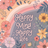 Floral illustration with text "Happy Mind Happy Life".