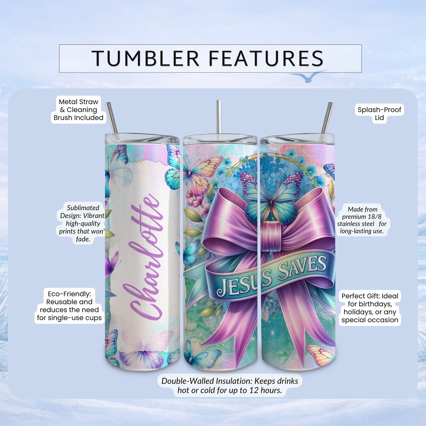 Tumbler with butterflies and text "Charlotte" and "JESUS SAVES".