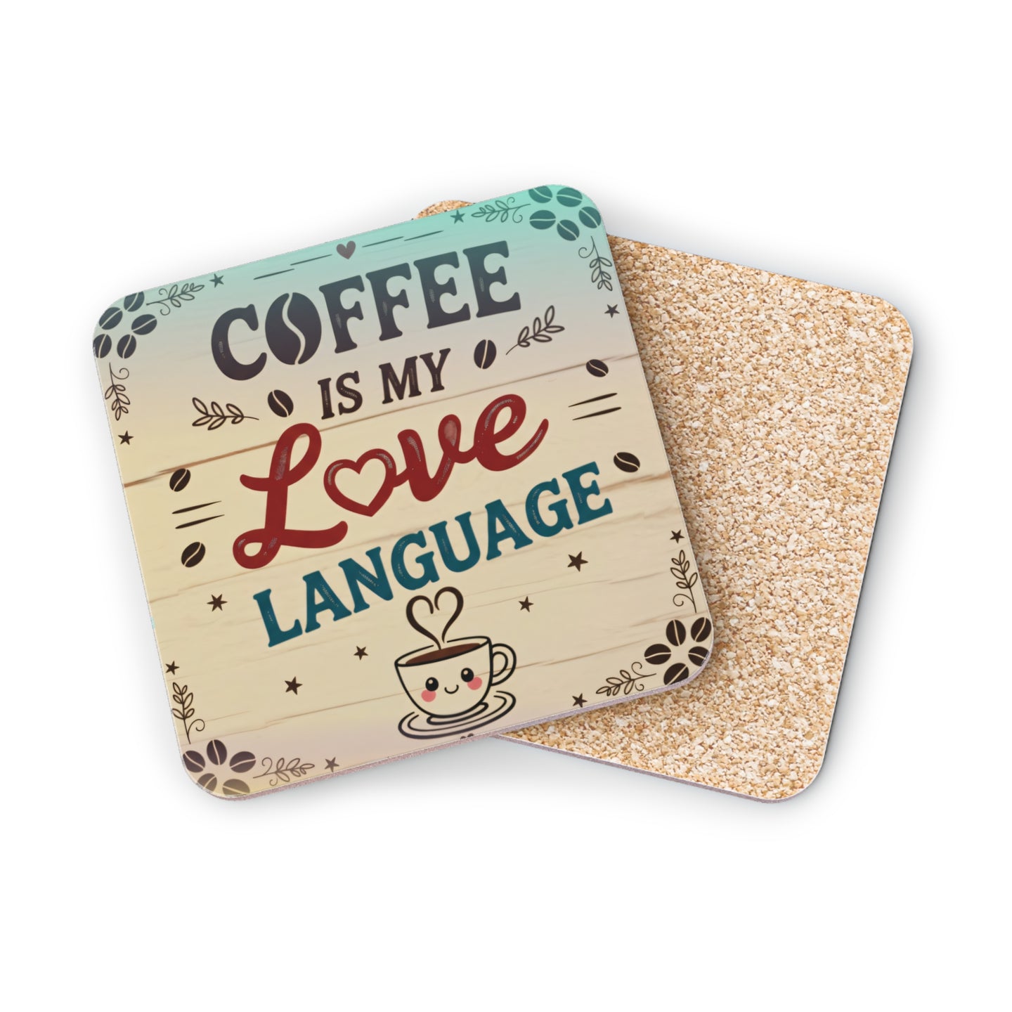 Coaster with "Coffee is my love language" and a smiling coffee cup illustration.