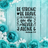 Inspirational quote "Be strong, be brave, be fearless, you are never alone" with floral border.