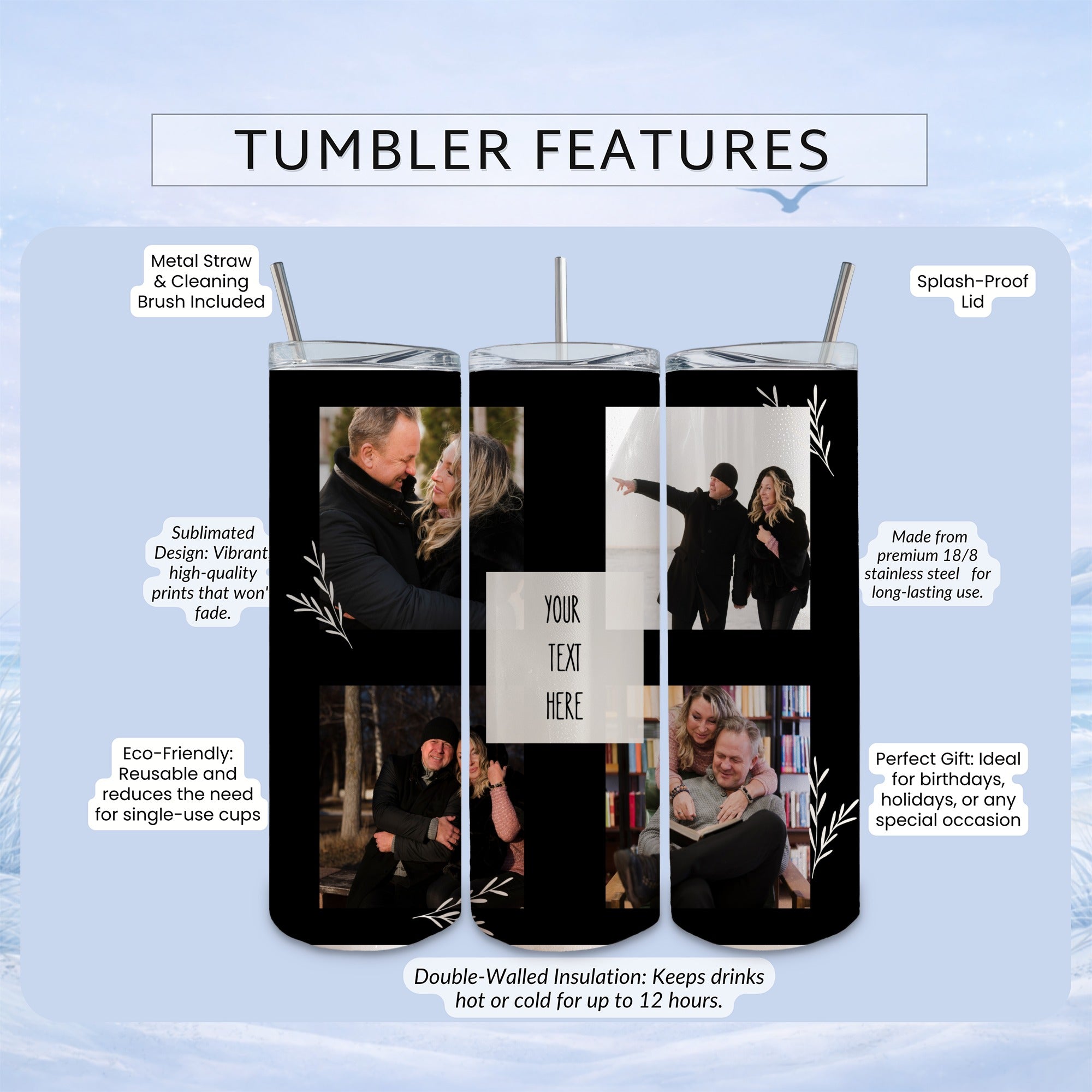 Collage of photos on a tumbler with text "YOUR TEXT HERE".