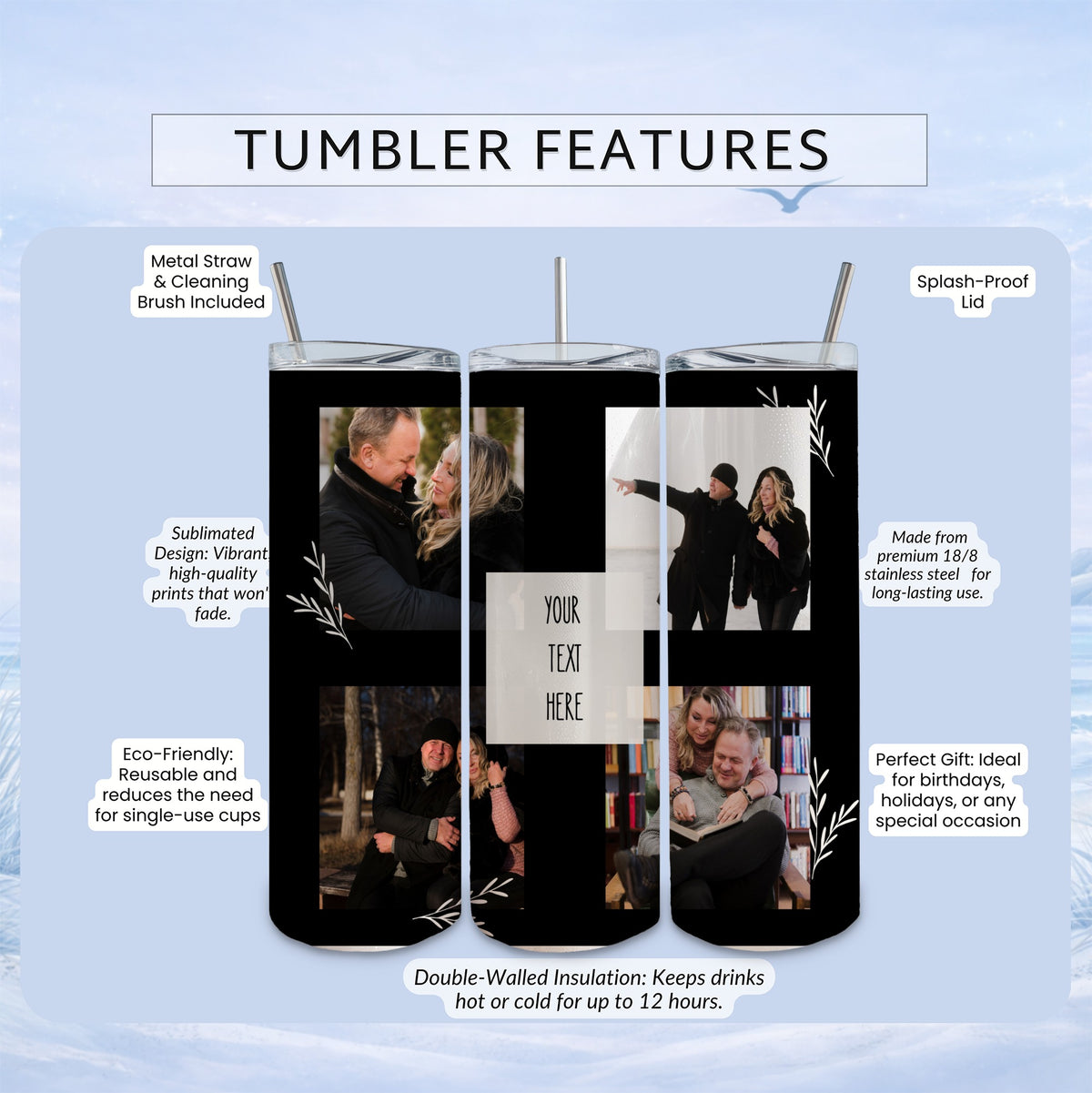 Collage of photos on a tumbler with text "YOUR TEXT HERE".