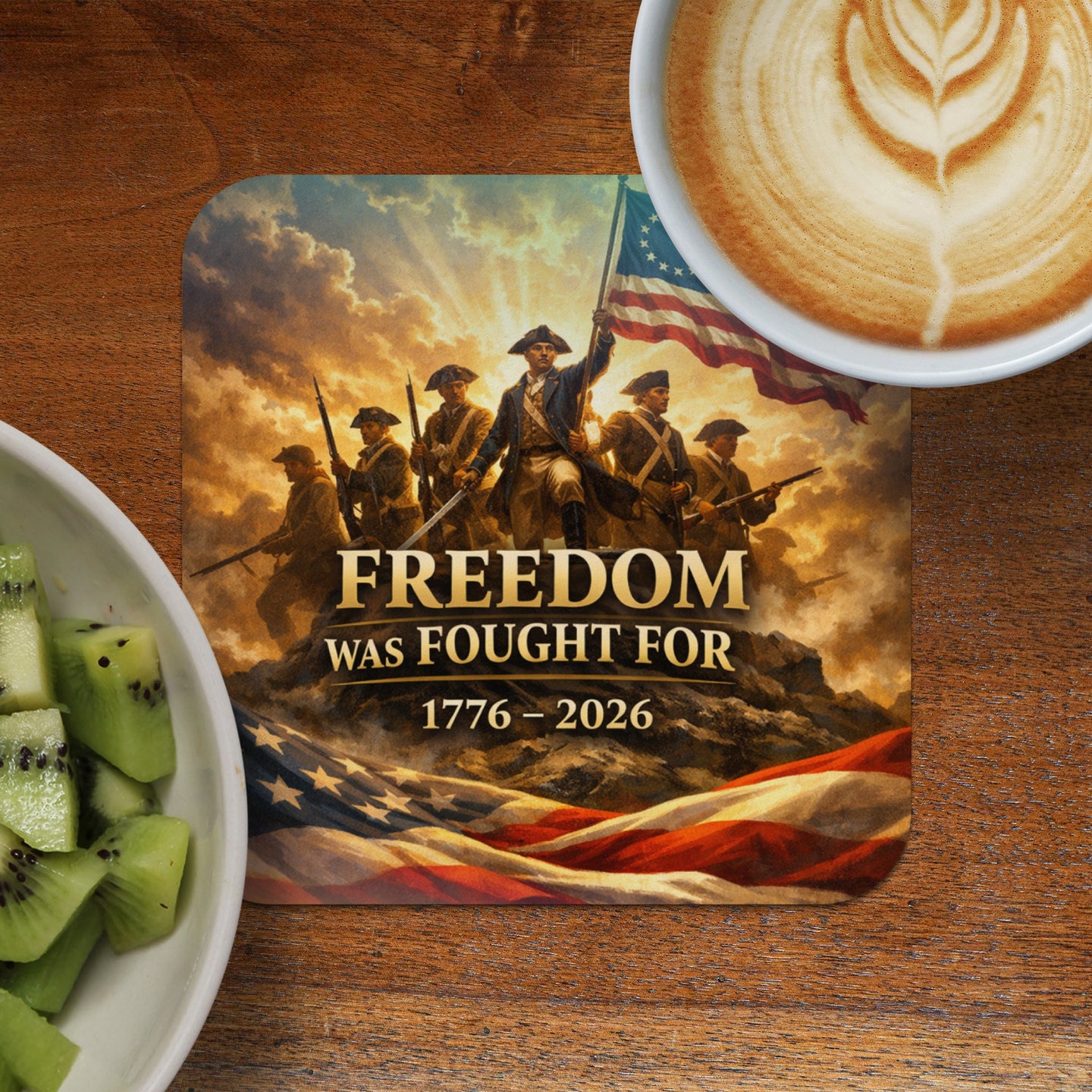 Coaster with historical soldiers and American flag text: Freedom Was Fought For 1776-2026.