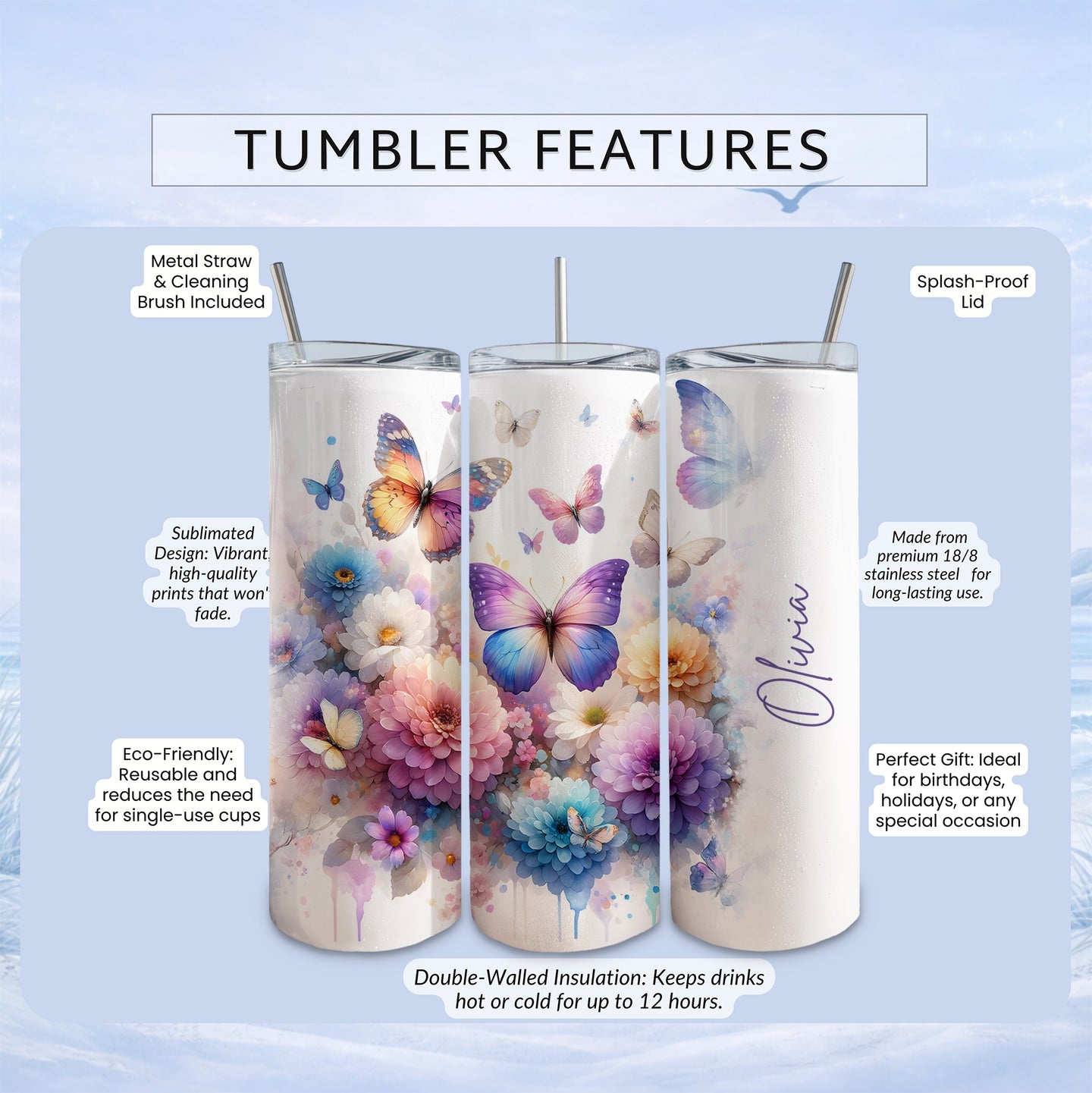 Tumblers with vibrant floral and butterfly designs, personalized with "Olivia".