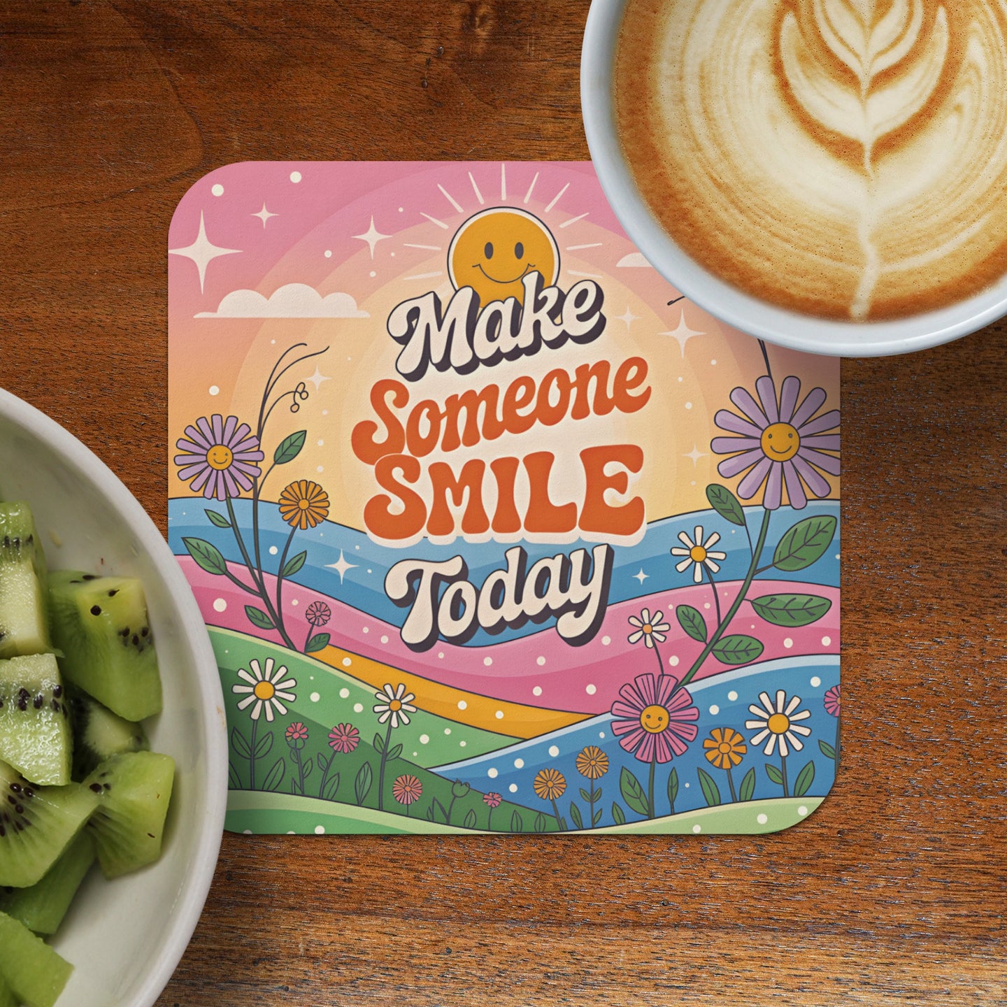 Coaster with smiling sun, "Make Someone Smile Today" text, and colorful flowers.