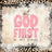 Put God First in all things text with leopard print border.