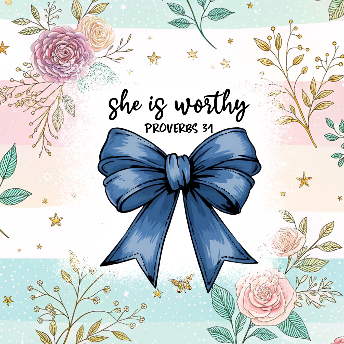 Blue bow with "she is worthy PROVERBS 31" text, surrounded by floral illustrations.