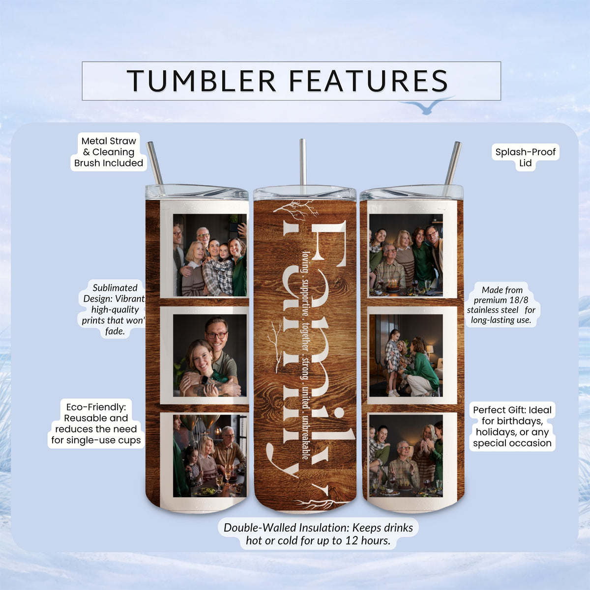 Tumbler with family photos, "Family" text, and product features.