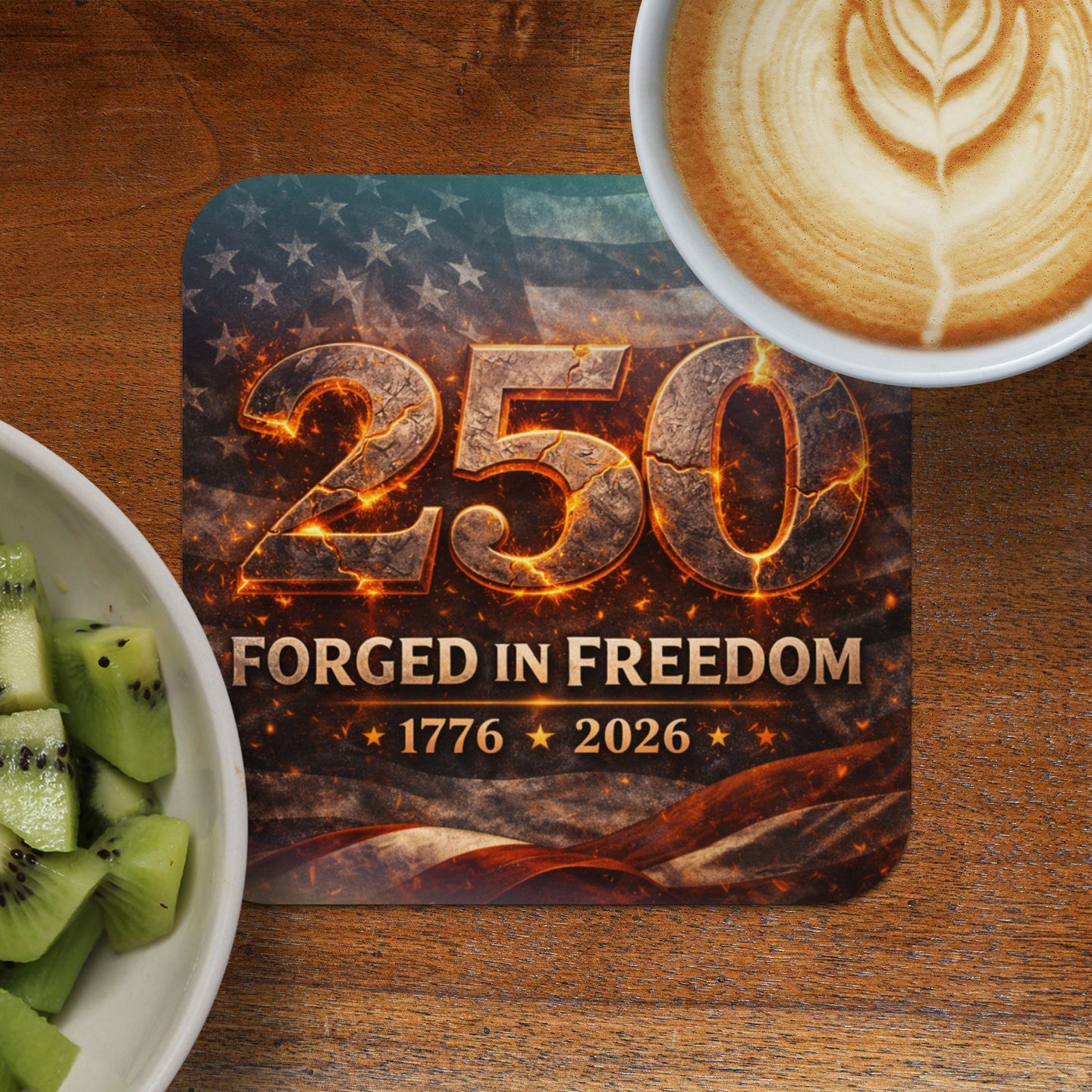 Coaster with "250 FORGED IN FREEDOM 1776 * 2026" text and American flag design.
