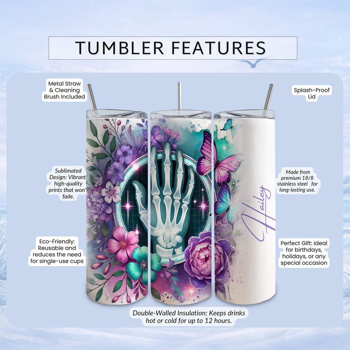 Tumbler with skeleton hand and floral design, "Hailey" text.