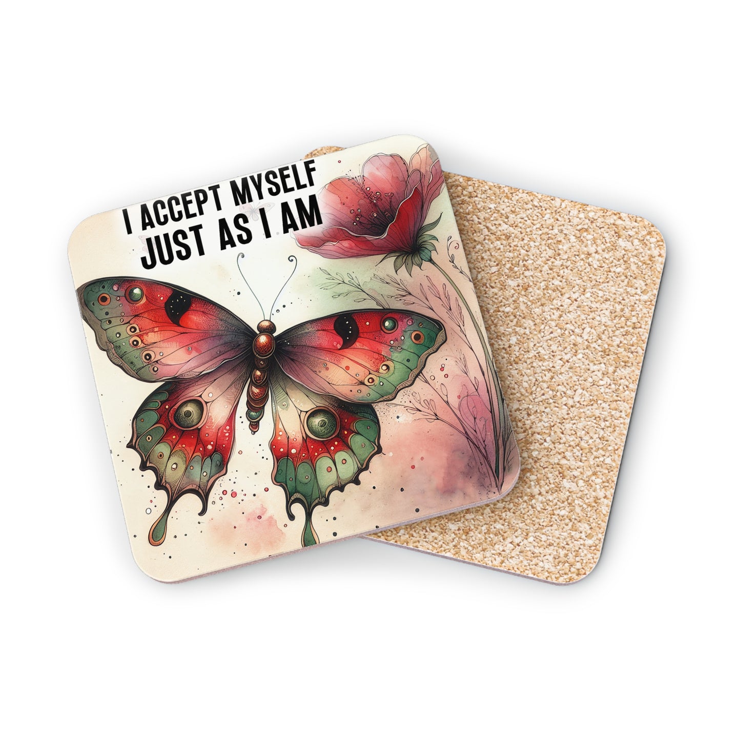 Coaster with butterfly, red flower, and text "I accept myself just as I am".